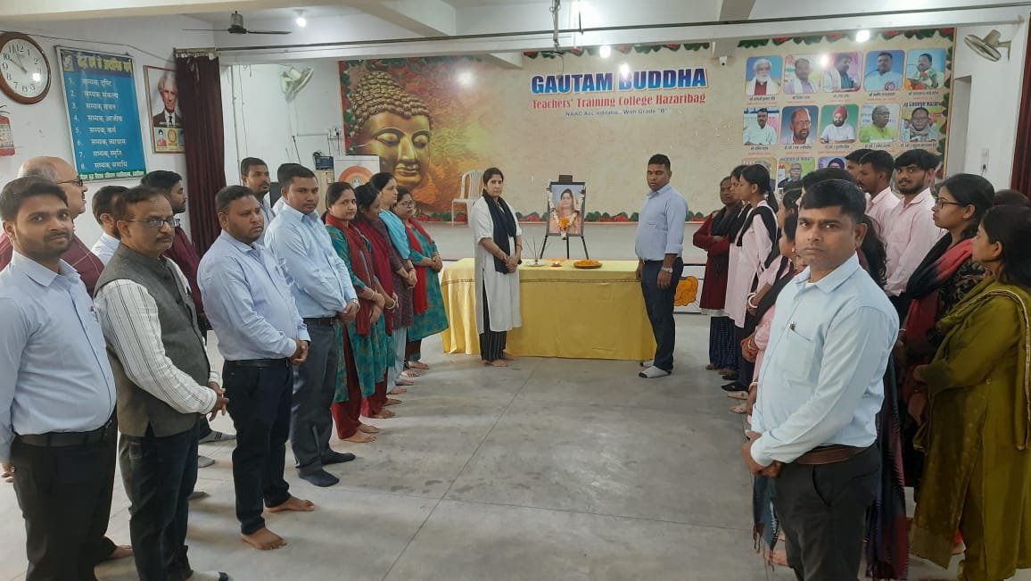A condolence meeting was organised at Gautam Buddha Teacher Training College a holiday was declared after the condolence meeting on the demise of the President